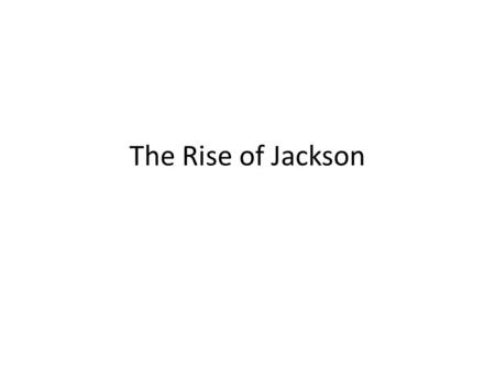 The Rise of Jackson. Warm up Write down one word that you would use to describe the boy below: “At age 13, he joined the Patriots but was captured by.