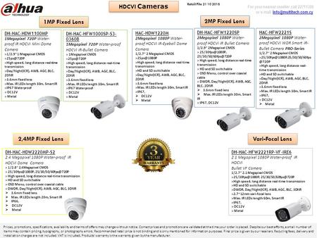 DH-HAC-HDW1100MP 1Megapixel 720P Water- proof IR HDCVI Mini Dome Camera >1/2.9 1 Megapixel CMOS >High speed, long distance real-time transmission.