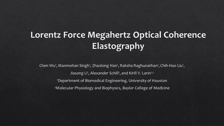 [1] Ophir, Jonathan, et al. Elastography: a quantitative method for imaging the elasticity of biological tissues. Ultrasonic imaging (1991) [2] Muthupillai,