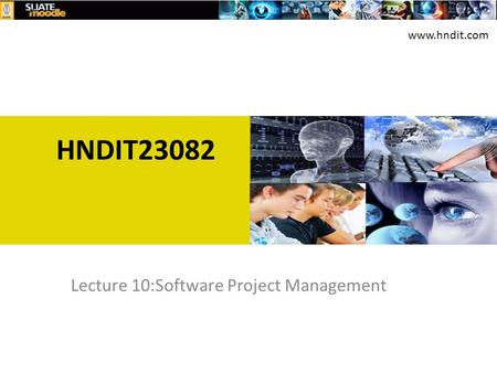 HNDIT23082 Lecture 10:Software Project Management