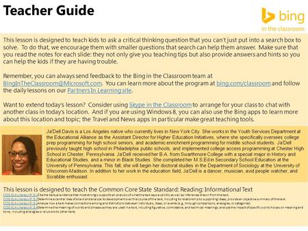 Teacher Guide This lesson is designed to teach kids to ask a critical thinking question that you can’t just put into a search box to solve. To do that,