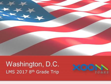 Washington, D.C. LMS th Grade Trip. Today’s Meeting  Washington, D.C. Trip Overview  Washington, D.C. Video  Transportation  Rooming Arrangements.