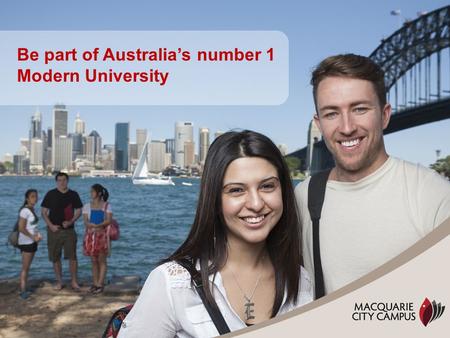 Be part of Australia’s number 1 Modern University.