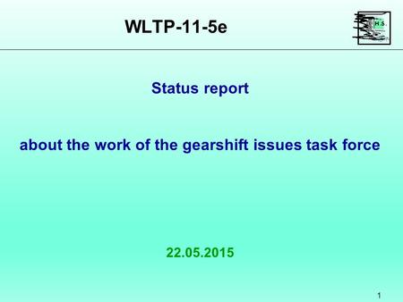 WLTP-11-5e Status report about the work of the gearshift issues task force.