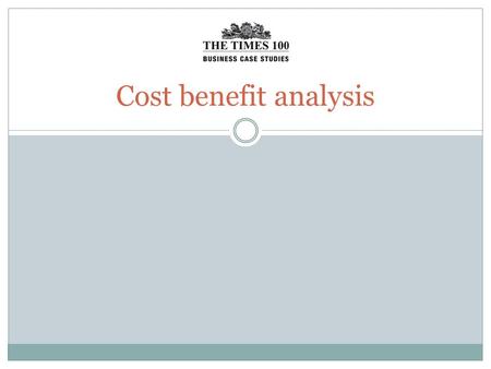 Cost benefit analysis. Social costs Social costs are the costs of economic activity to society as a whole Social costs = private costs + external costs.