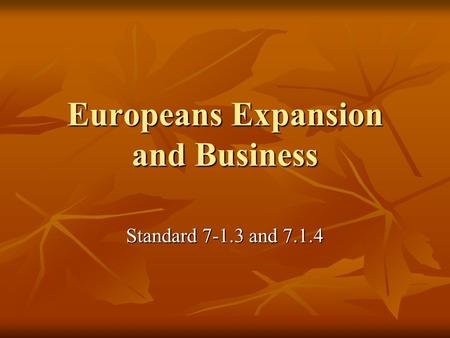 Europeans Expansion and Business Standard and