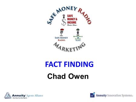 FACT FINDING Chad Owen. CONCEPT-PROBLEM-SOLUTION Foundation to Controlling the Sales Process Anthony Owen.