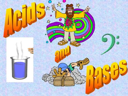 General properties ACIDS Taste sour Turn litmus React with active metals – Fe, Zn React with bases BASES Taste bitter Turn litmus Feel soapy or slippery.