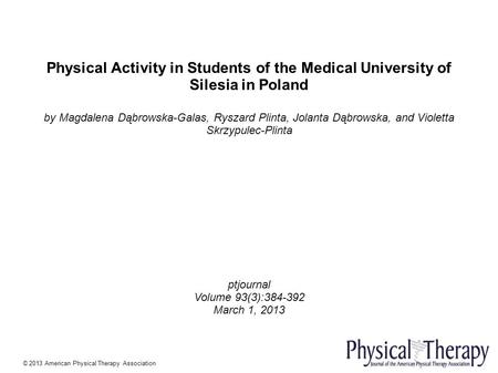 Physical Activity in Students of the Medical University of Silesia in Poland by Magdalena Dąbrowska-Galas, Ryszard Plinta, Jolanta Dąbrowska, and Violetta.