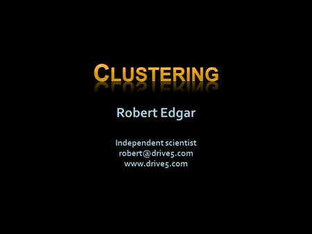 Robert Edgar Independent scientist