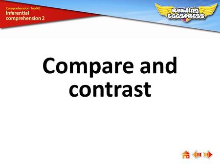 Compare and contrast Comprehension Toolkit. Comprehension means understanding. The answers to some questions are easy to find, while the answers to others.