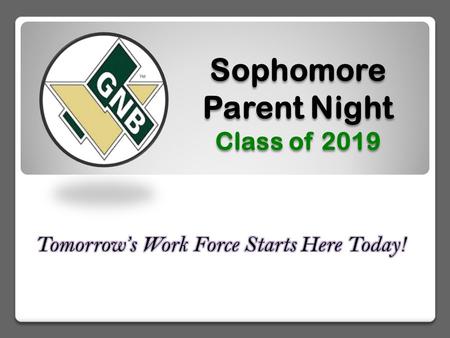 Sophomore Parent Night Class of Guidance Coordinator: Heather Larkin - Ext Lucia Williams 10-2 Wadley DaSilva.