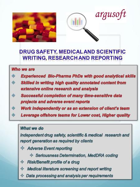 Adverse Event (AE) Coding Data mining and cleaning Medical literature screening and report writing Cleaning juggled Drug- AE data and converting to machine.