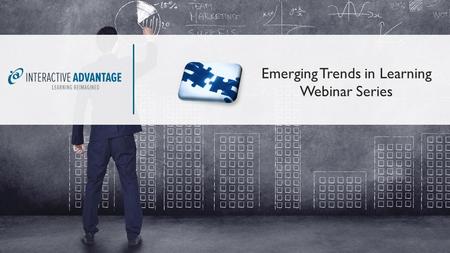 Emerging Trends in Learning Webinar Series. Presentation Emerging Trends in Learning Webinar Series ADA E-learning Compliance with Lectora 16 Moderator: