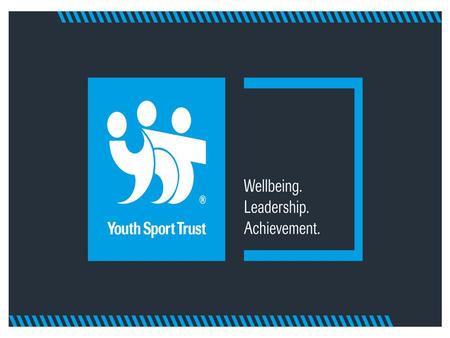 Youth Sport Trust Vision Youth Sport Trust: sport changes lives Our charity is passionate about helping all young people to achieve their full potential.