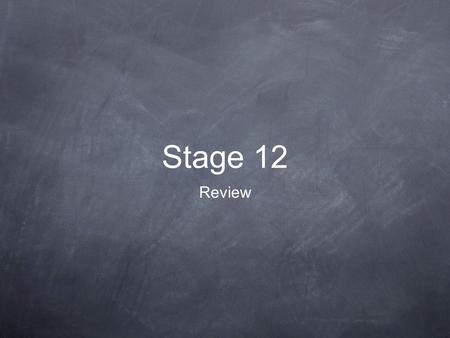 Stage 12 Review. On what days and in what year did Mt. Vesuvius erupt? a. March , 79BC b. July 23 – 24, 79BC c. August 23 – 24, 79AD d. July 23.