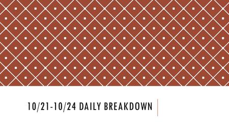 10/21-10/24 DAILY BREAKDOWN. SCHEDULE AND GOALS Journal #15—collect journals CRAAP test: what is a reliable source? Reading: After 3 years, Jordan refugee.