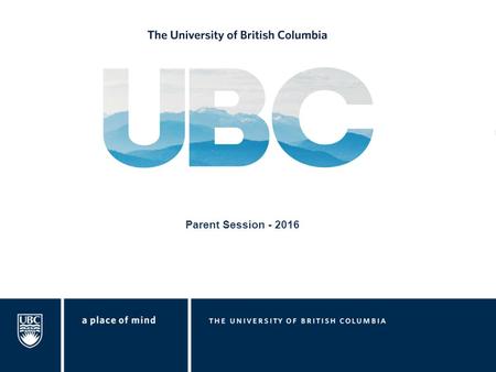 Parent Session Parent session – Jumpstart 2016 Parent Session Outline: Introductions International Programs and Services Immigration Documentation.