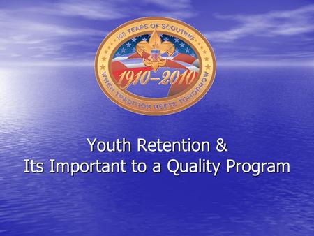 Youth Retention & Its Important to a Quality Program.