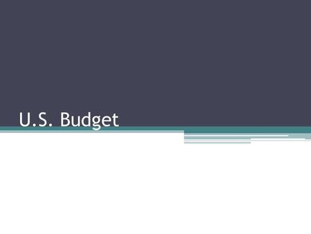 U.S. Budget. What is MONEY? Most of the money you make and spend in your lifetime you won’t see. It used to be a trade and barter system. Then precious.