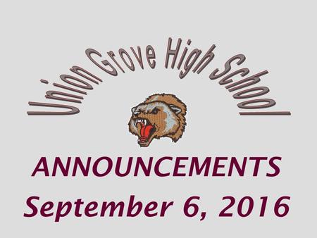 ANNOUNCEMENTS September 6, VOLLEYBALL 9-6 Varsity Area Match 9-8 Varsity/JV vs Salem HOME 9-10 JV GA Atlanta.