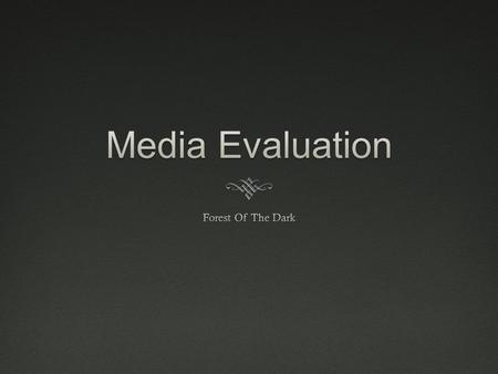  In our media product, we have stuck to conventional forms by creating a product that begins and ends, therefore telling some sort of a story throughout.