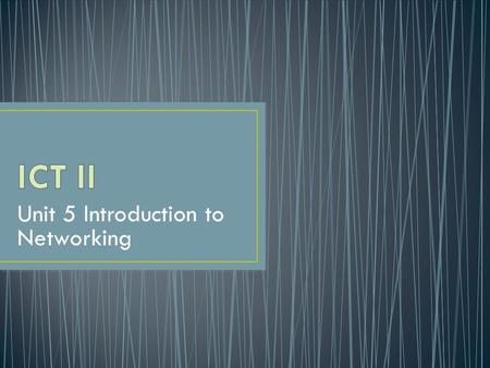 Unit 5 Introduction to Networking. Group of computers connected together in such a way as to allow resources to be shared. What do you know about networks?