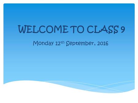 WELCOME TO CLASS 9 Monday 12 th September,  Miss Barratt – Class 9  Mrs Hazelden & Mrs Thompson– Class 8 (Mon/Tues) (Wed/Thurs/Fri)  TAs Mrs.