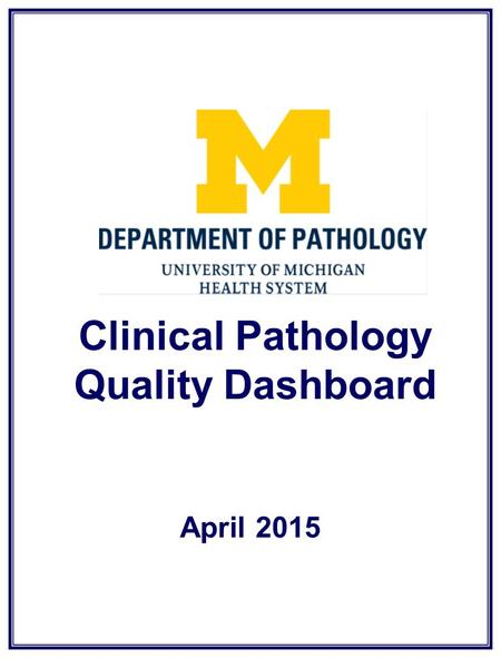 Clinical Pathology Quality Dashboard April Clinical Pathology Patient Care Quality Chemical Pathology Monitor: TAT for BASIC biochemical panel for.