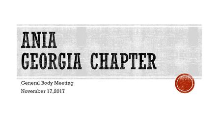 General Body Meeting November 17,2017.  Survey Results  HIT Day at the Capitol  Elections  Whats Next.