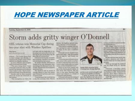 HOPE NEWSPAPER ARTICLE. How does the article represent hope or despair? The article represents hope in the following ways: 1.) The first thing that represents.