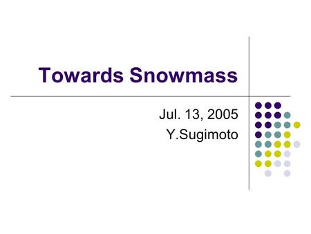 Towards Snowmass Jul. 13, 2005 Y.Sugimoto. Charge for Detector WGs Charge for Concept Groups: work towards a baseline design define performance criteria.