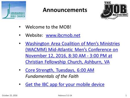 Welcome to the MOB! Website:  Washington Area Coalition of Men’s Ministries (WACMM) Mid-Atlantic Men’s Conference on November.