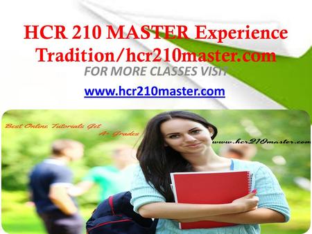 HCR 210 MASTER Experience Tradition/hcr210master.com FOR MORE CLASSES VISIT