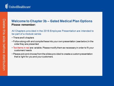 Delete this slide before distribution All Chapters provided in the 2016 Employee Presentation are intended to be part of a module series There are 6 chapters.