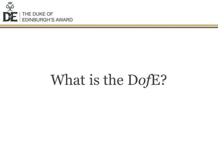 What is the DofE?.  mb8Bs&feature=player_embedded.