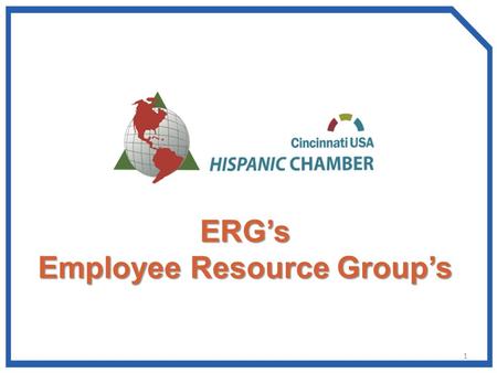 ERG’s Employee Resource Group’s 1. INDEX A. Objectives Objectives B. ERG’s or What is a name ERG’s or What is a name C. Why ERG’s The Value Proposition.