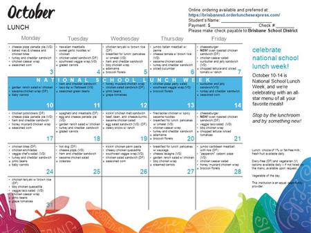 Monday TuesdayWednesdayThursdayFriday NATIONAL SCHOOL LUNCH WEEK celebrate national school lunch week! October.