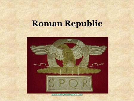 Roman Republic  Founding of Rome – The Roman Race The tale of Aeneas (The Aeneid) –Dido at Carthage and other travels (like The.