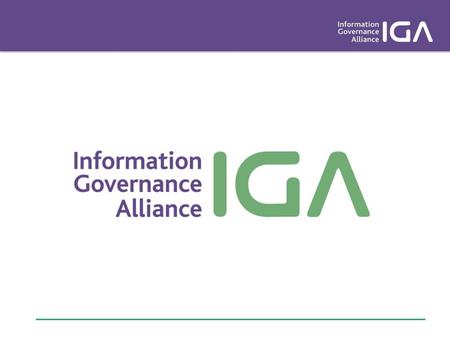 Records Management Code of Practice - a discussion with the project team Information Governance Alliance 25 March 2016 Chair Suzanne Lea, IGA.