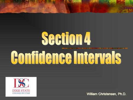 William Christensen, Ph.D.. Using Confidence Intervals to Estimate Population Parameters Do you understand what a “population parameter” is? We use the.