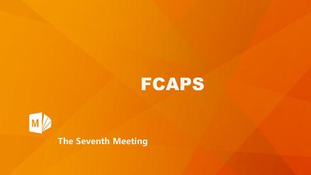 FCAPS The Seventh Meeting. TMN (Telecommunication Management Network) Reference Model & FCAPS.