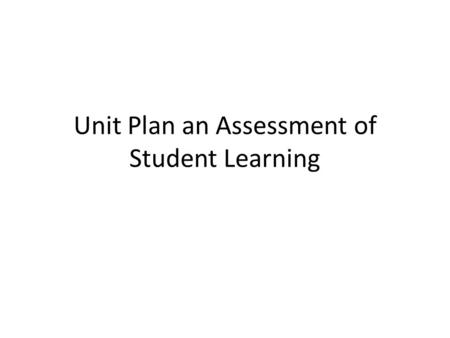 Unit Plan an Assessment of Student Learning. Evolution Each lesson in my unit plan was constructed using the 5-E model to enhance inquiry. Students responded.