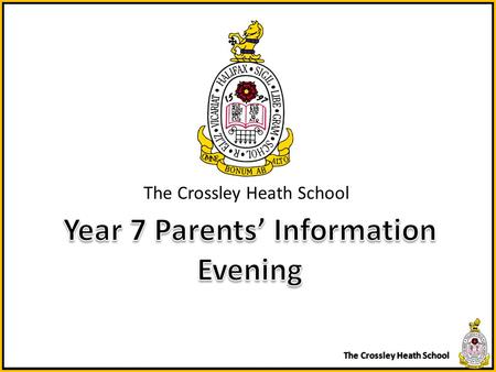 The Crossley Heath School. Welcome Mrs Moffat – Head Teacher Mrs Gallimore – Executive Leader Y7 Achievement Leader – Mrs Griggs Anna Jowett – Student.