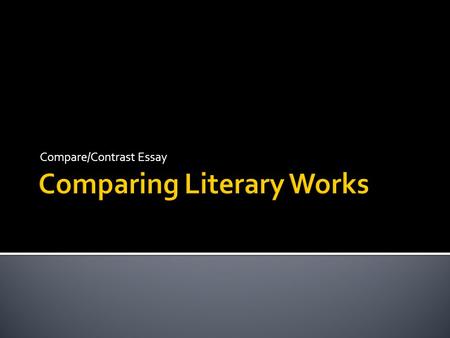 Compare/Contrast Essay.  Descriptive writing paints pictures with words. A variety of descriptions can be used in poetry to present levels of meaning: