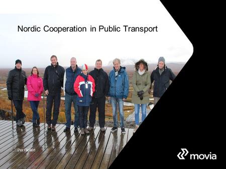 / København Dok.nr. Nordic Cooperation in Public Transport Per Gellert.