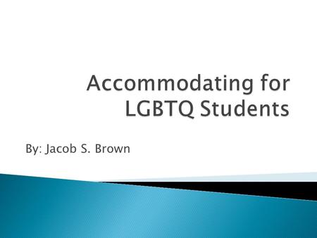 By: Jacob S. Brown.  Bullying - use of strength or influence to intimidate (someone), typically to force him or her to do what one wants  Different.