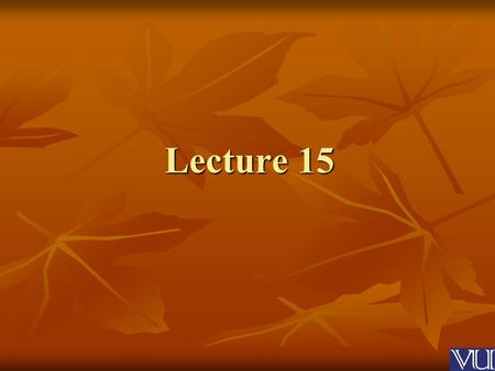 Lecture 15. Self-Esteem Love Thyself and Self-Esteem “Love thy neighbor” is one of the world’s best-known human “Love thy neighbor” is one of the world’s.