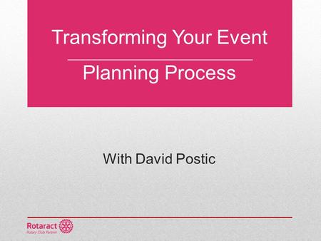 Transforming Your Event Planning Process With David Postic.