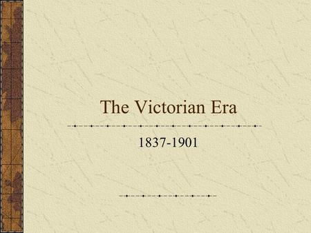 The Victorian Era Victorian Background Follows the reign of Queen Victoria An expansion of wealth, power and culture.